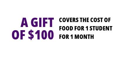 A gift of $100 covers food for one student for one month